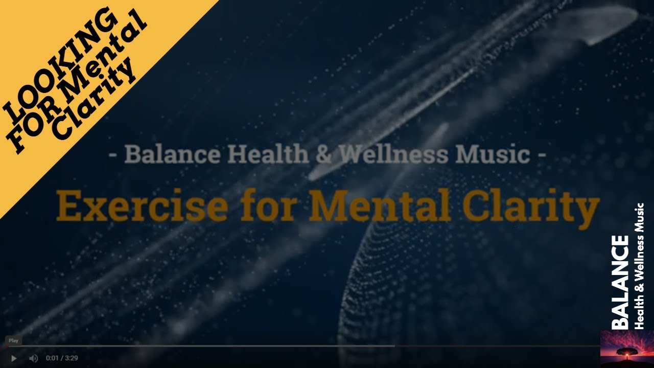 Best Mental Clarity Exercises / increasing mental clarity exercises / flexclip videos