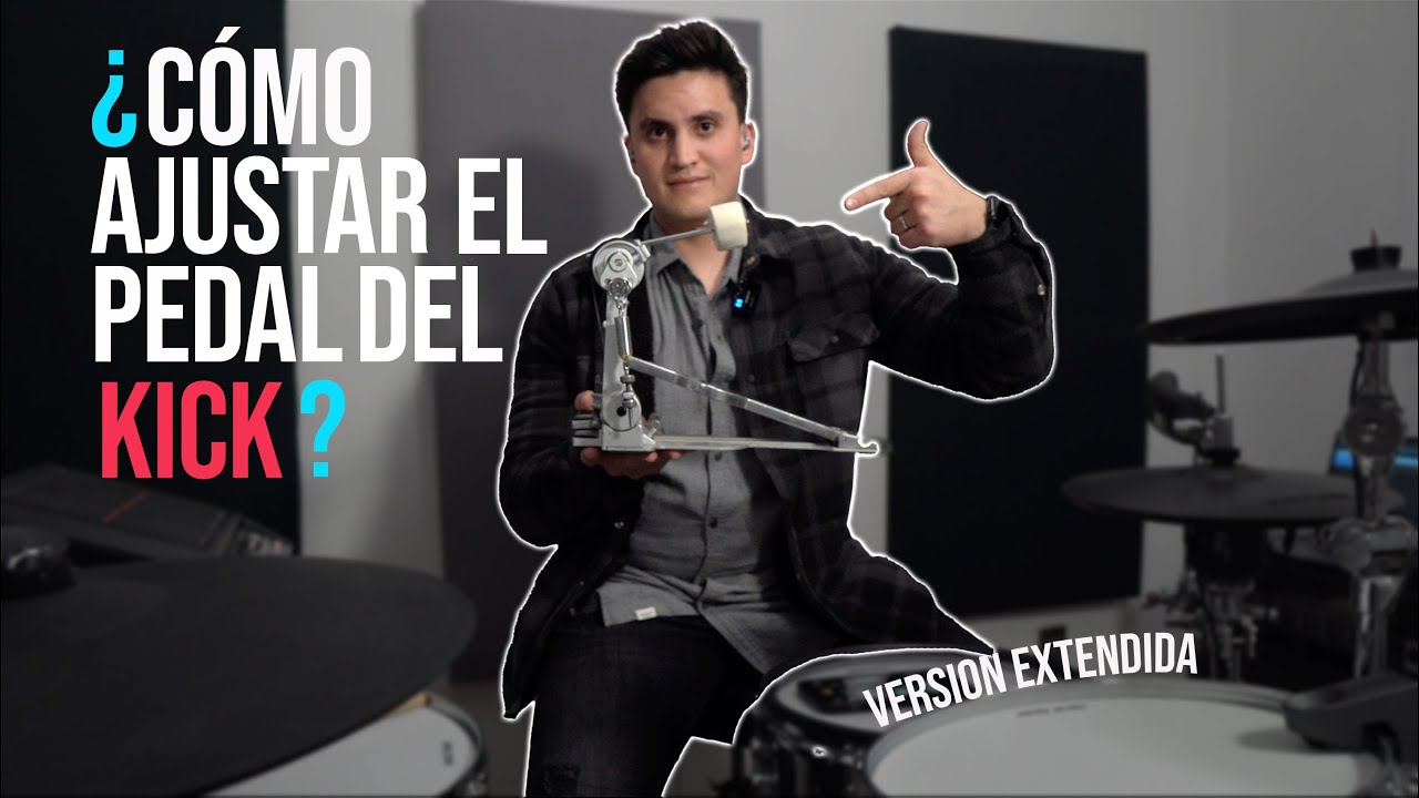 ¿Cómo ajustar el pedal del kick (bombo)? - Versión Extendida