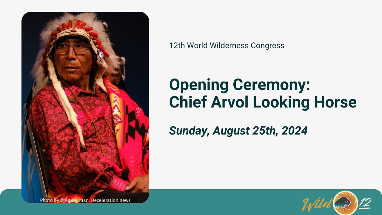 Opening Ceremony, Chief Arvol Looking Horse | WILD12, Black Hills, 2024