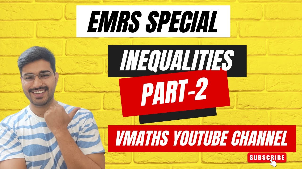 EMRS SPECIAL || INEQUALITIES PART-2 || EMRS TGT MATHS 2023 || IMP FOR TGT || BY SHORT TRICKS
