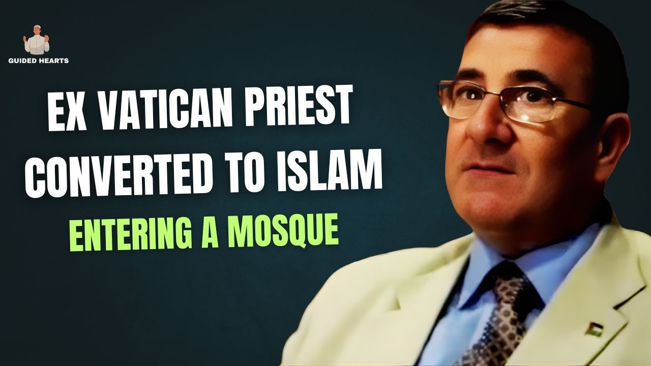 EX VATICAN PRIEST ENTERED A MOSQUE & CONVERTED TO ISLAM !
