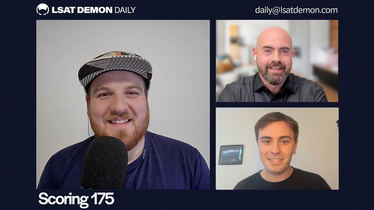 Scoring 175: Part One | LSAT Demon Daily, Ep. 1208