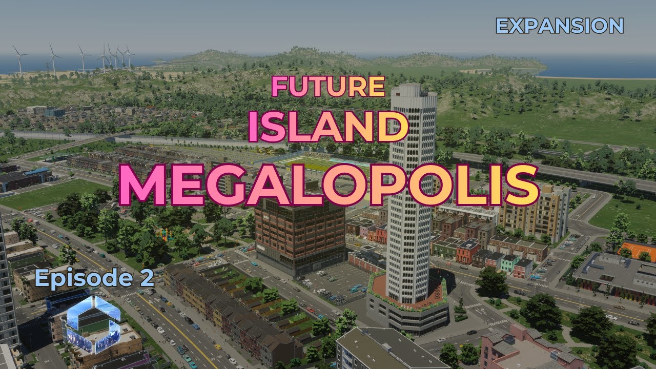 Industry, Offices & Residential Expansion | Future Island Megalopolis Ep . 2 | Cities Skylines 2