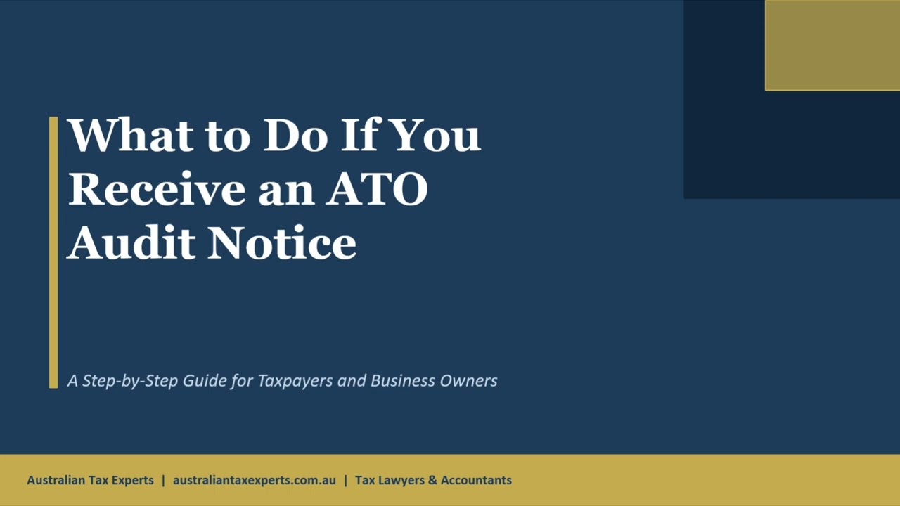 What To Do If You Receive an ATO Audit Notice | Australian Tax Experts