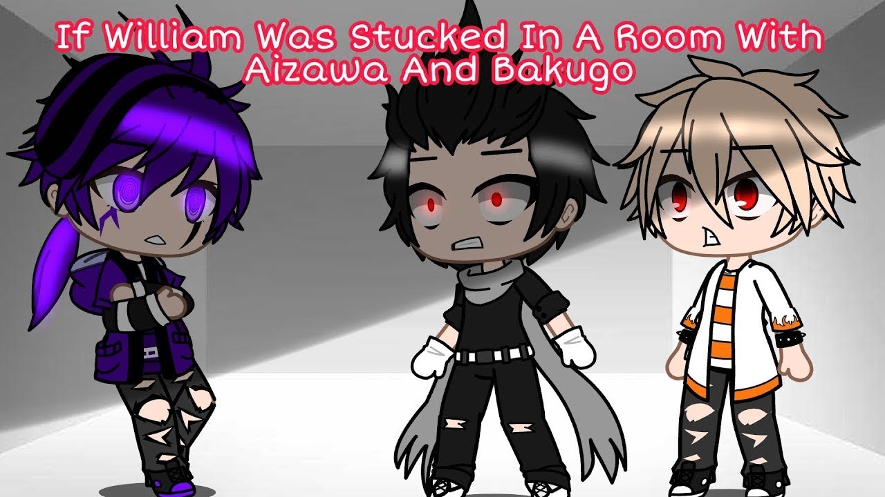 WILLIAM STUCK IN A ROOM WITH AIZAWA AND BAKUGO || GachaPuppies