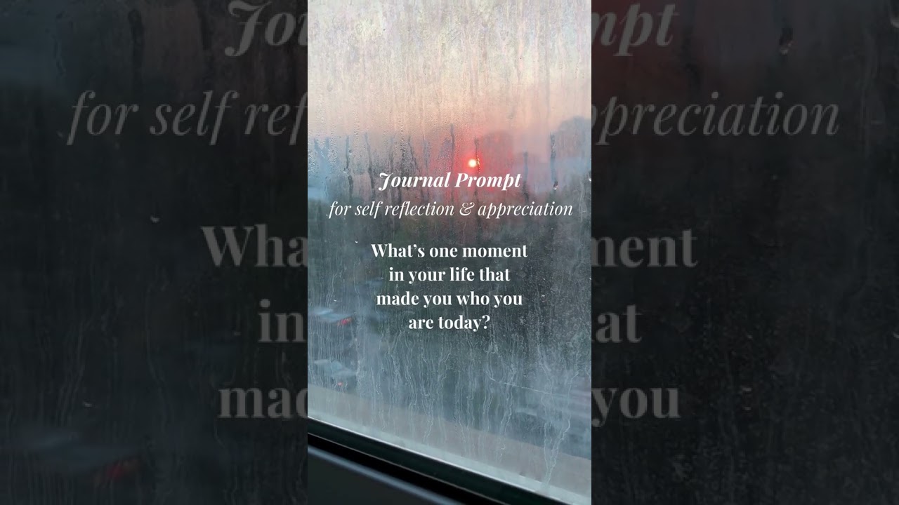 Journal Prompt for Self Reflection & Appreciation
