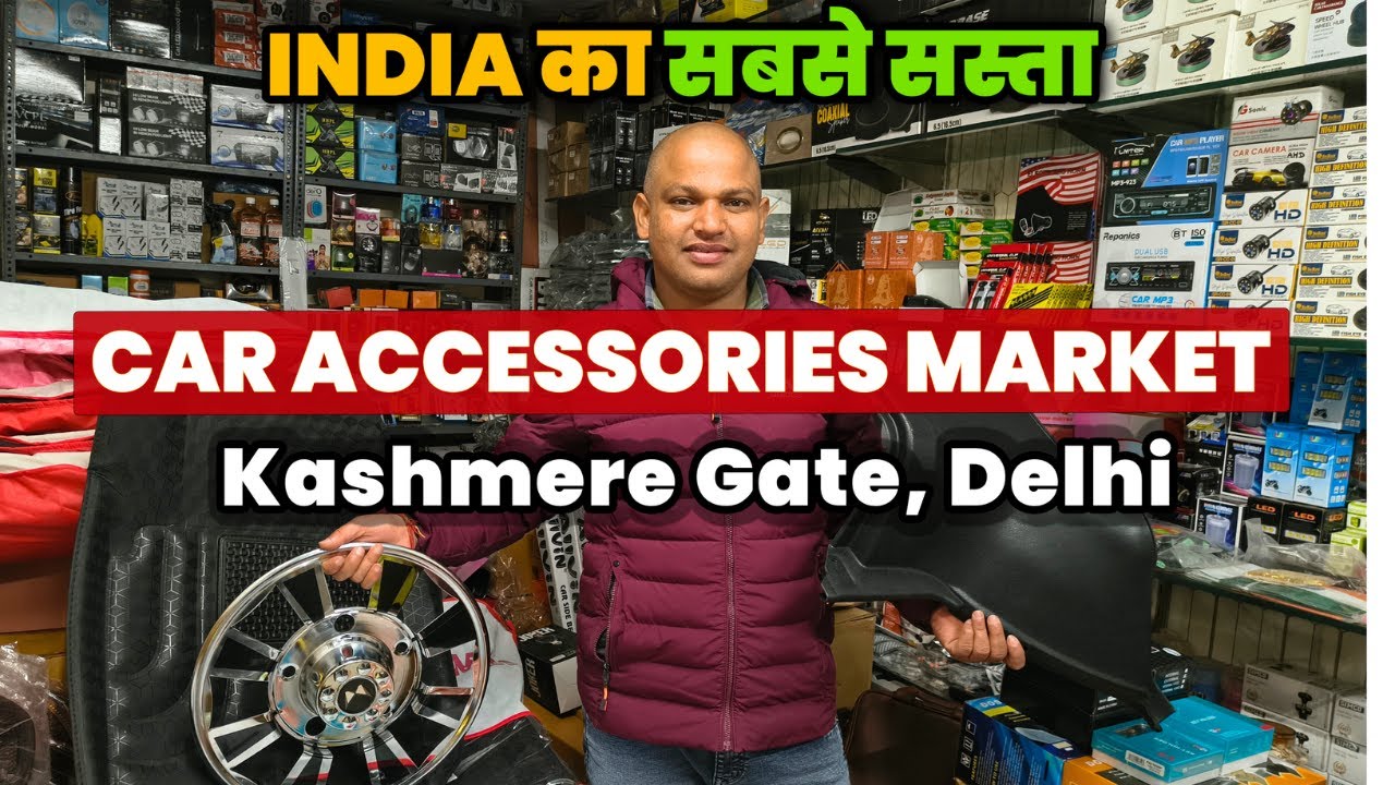 Kashmere Gate Automobile Market Delhi | Wholesale Car Accessories, Lights & Auto Parts