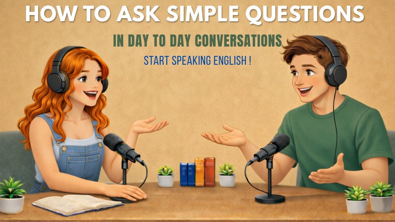 English Podcast To Learn English | How to Ask Simple Questions in English | Learn English Fast