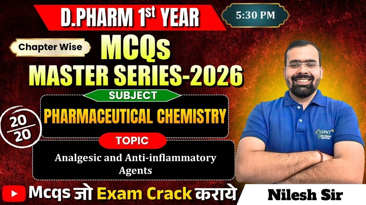 D.Pharm 1st Year MCQs Master Series 2026 | Pharmaceutica Chem.: Analgesic & Anti-Inflammatory Agents