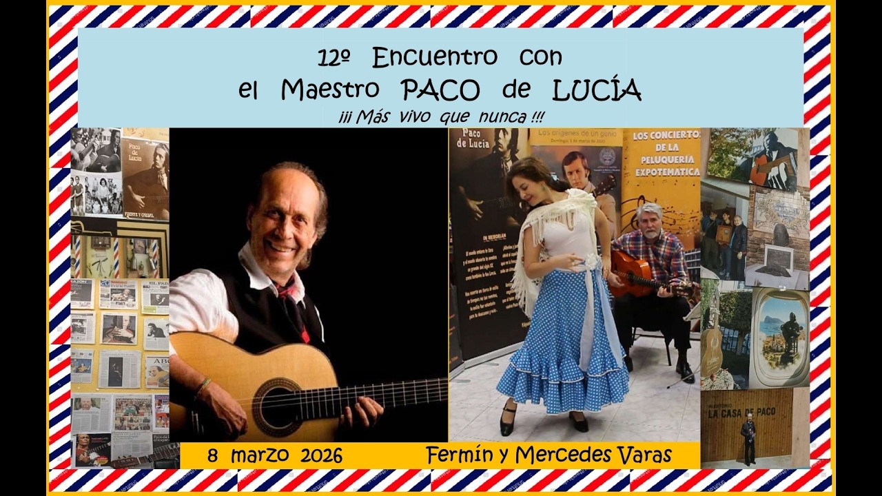 Fermín Ruiz y Mercedes Varas.  12º Encuentro con PACO de LUCÍA