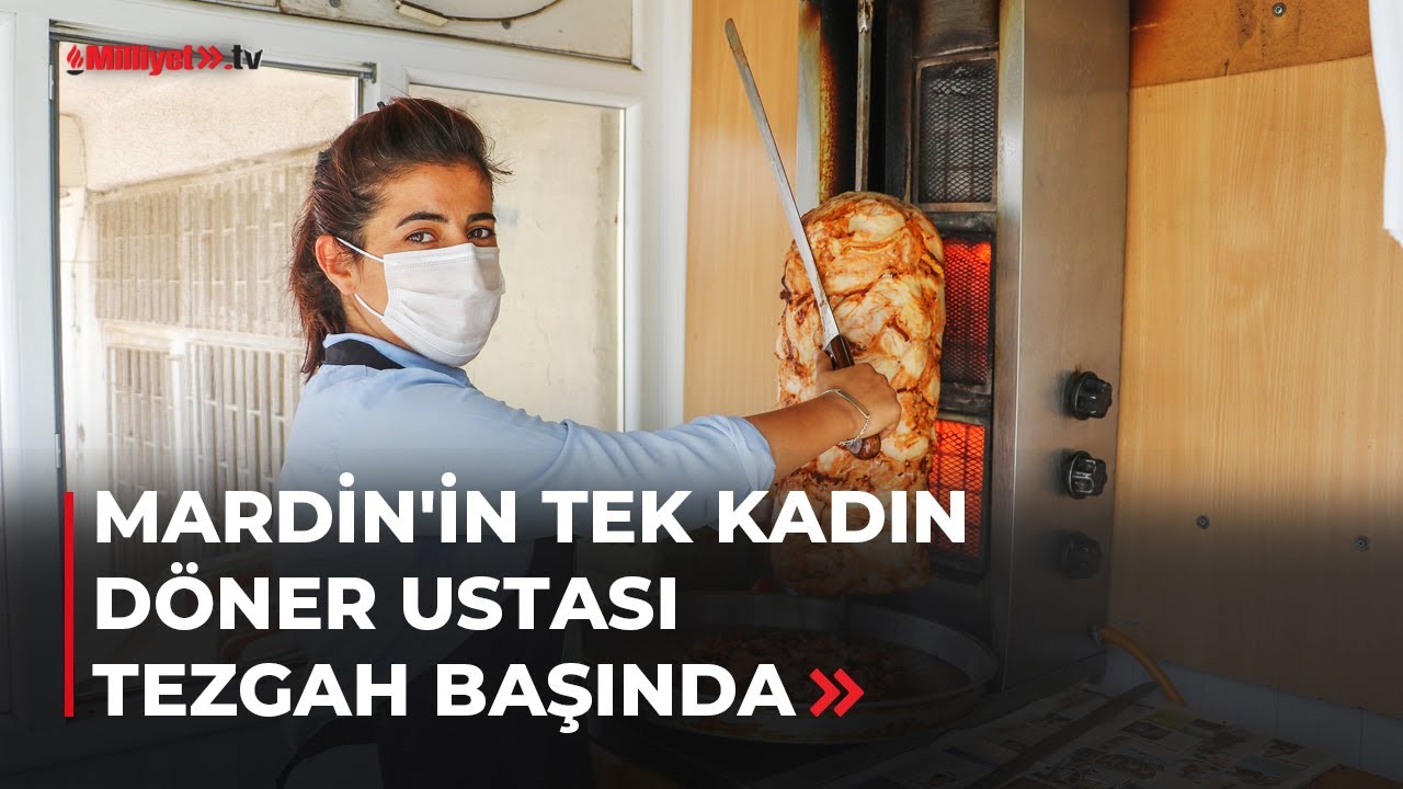 Mardin'in tek kadın döner ustası tezgah başında