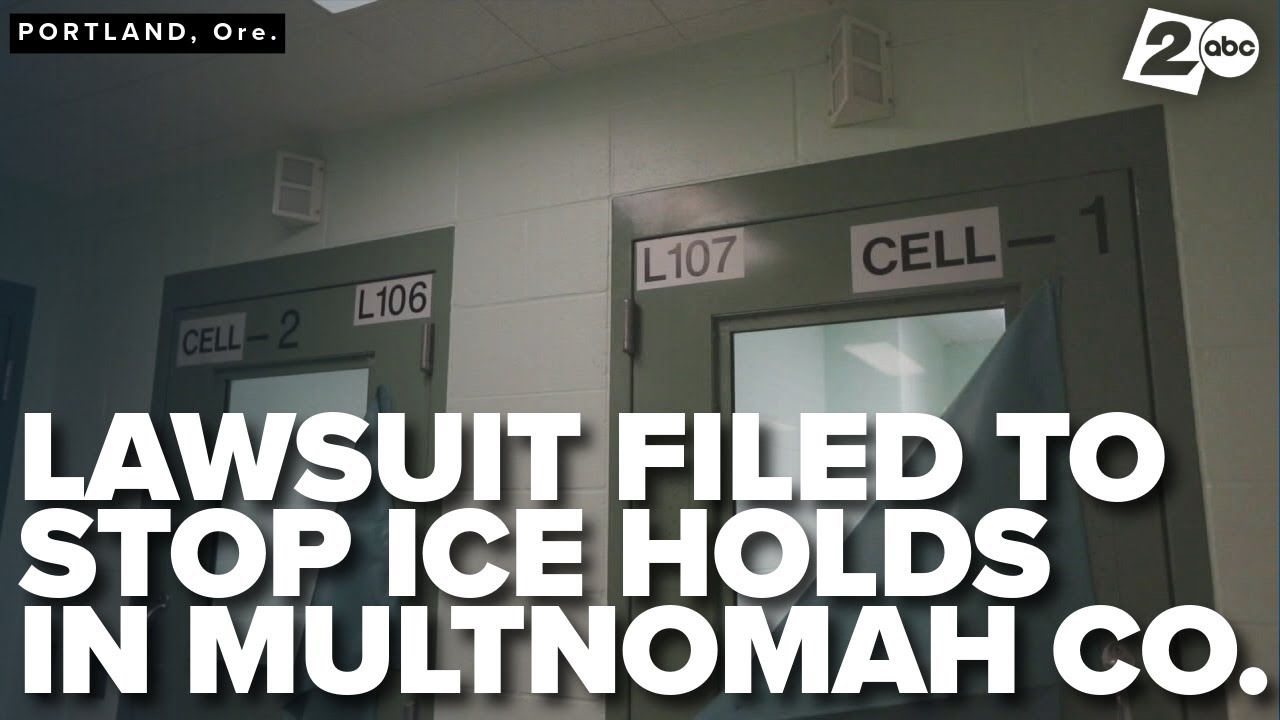 Lawsuit claims Multnomah County Jail violates Oregon's Sanctuary Law, seeks to block ICE holds