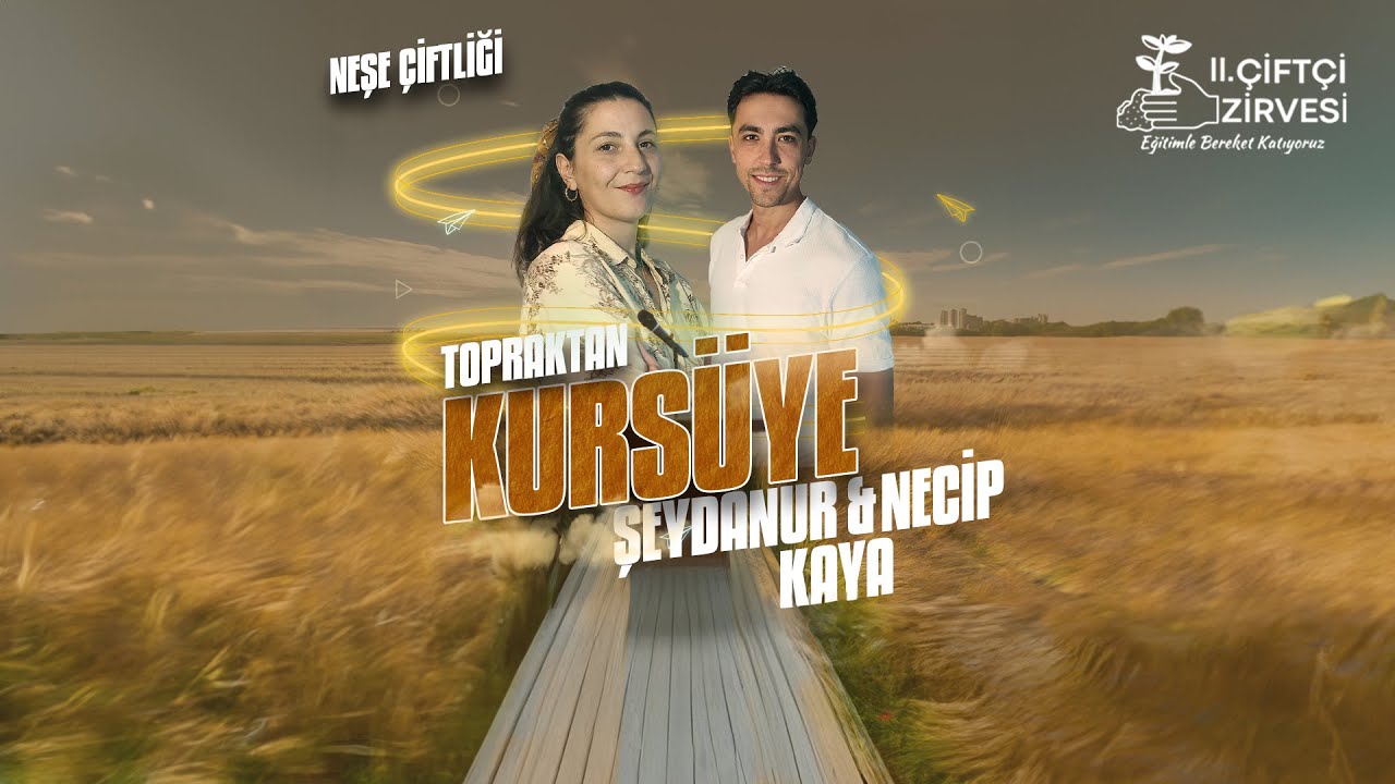 Topraktan Kürsüye: Neşe Çiftliği'nin İlham Veren Hikayesi.