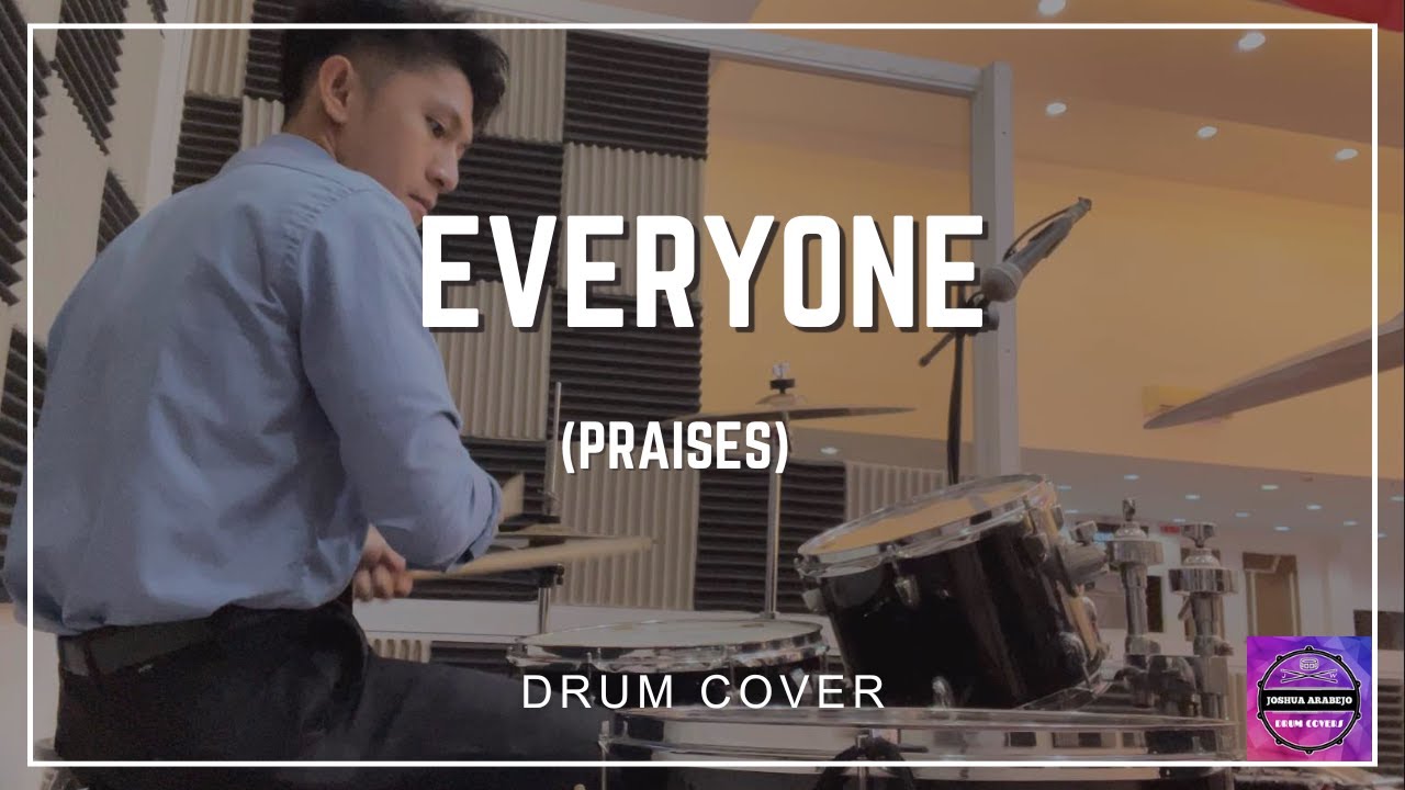Everyone (Praises) | Drum Cover