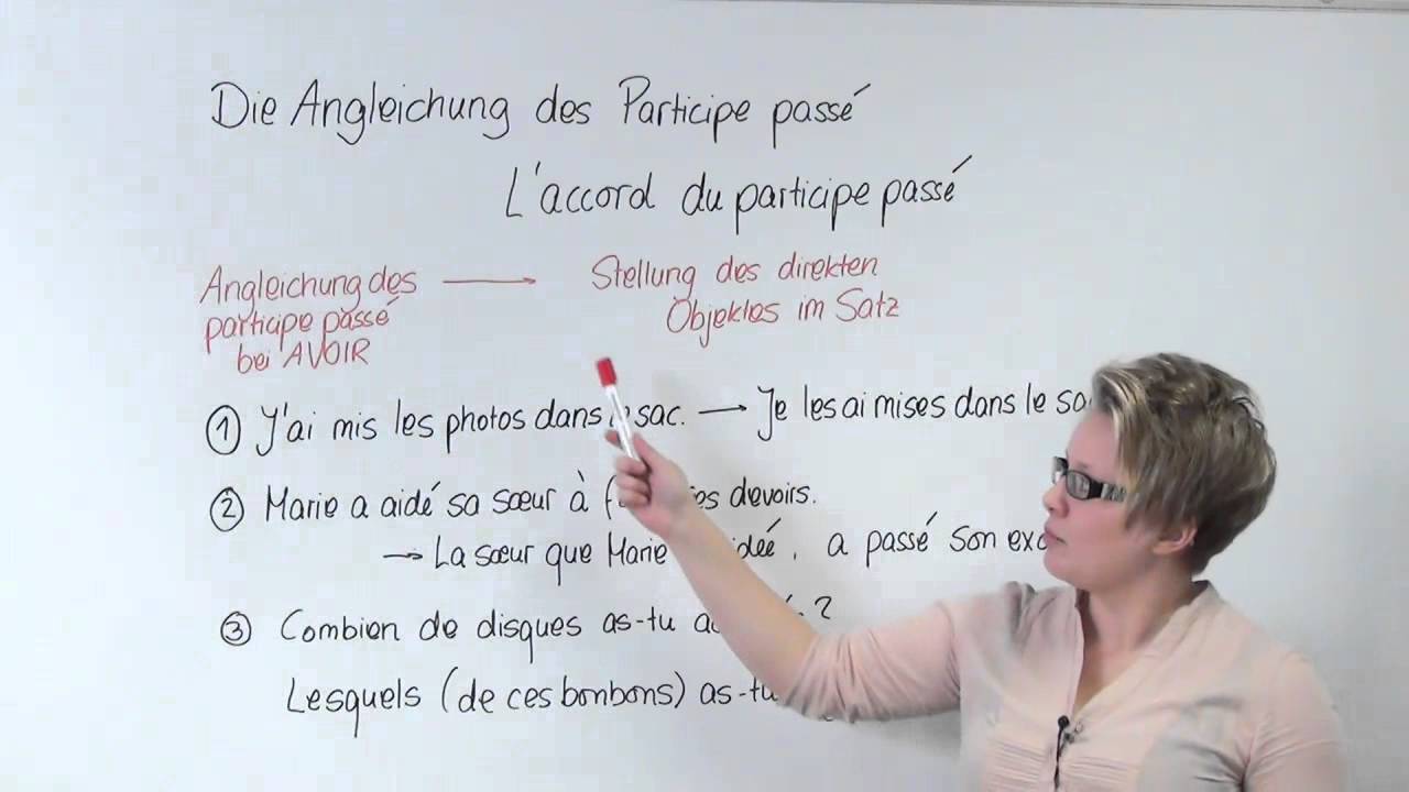 Angleichung des Participe passé bei Verben mit avoir und être - Abitur Französisch
