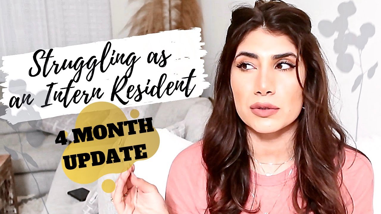Struggling As an INTERN Resident | 4-month update