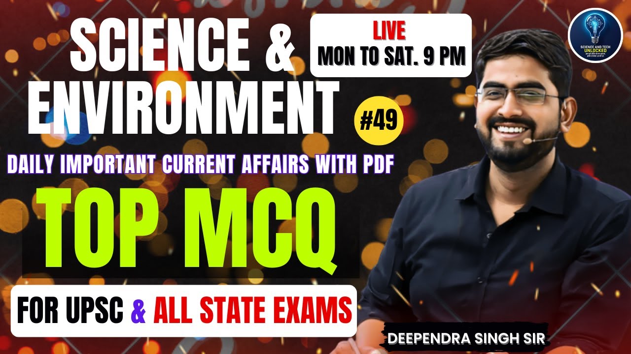 Daily Science Tech. & Environment Top MCQs🔥#49 | Important Current Affairs With Pdf | Deependra Sir