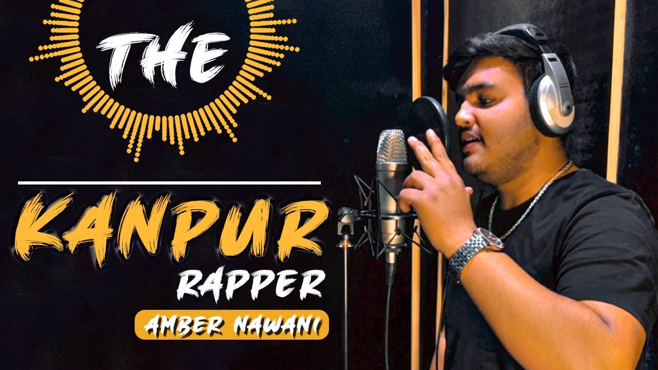 Song -The Kanpur Rap | Amber Nawani (Official Music Video)