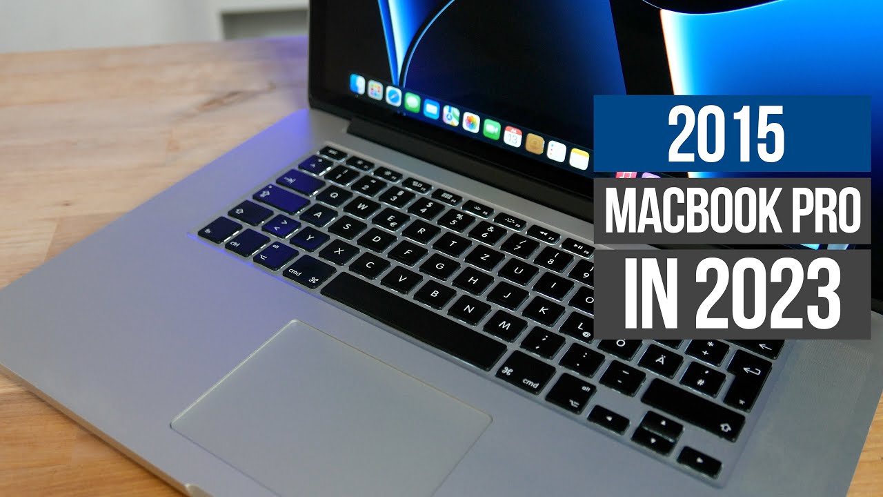 15-дюймовый MacBook Pro 2015 года в 2023 году — все еще стоит ли он того?