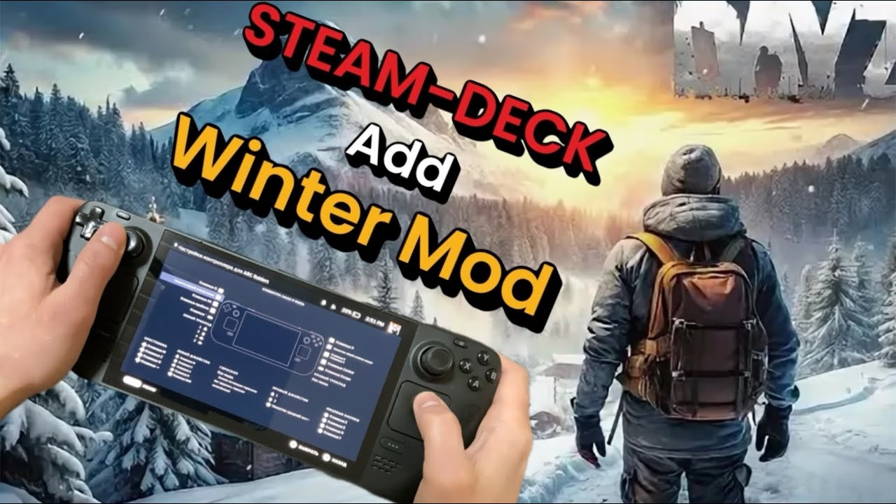 Steam Deck DayZ add Winter Mod