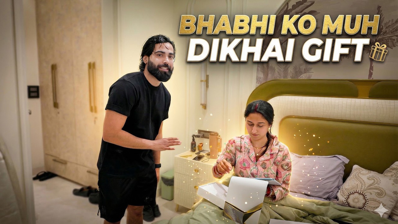 Bhabhi ko diya Muh Dikhai Gift 🎁