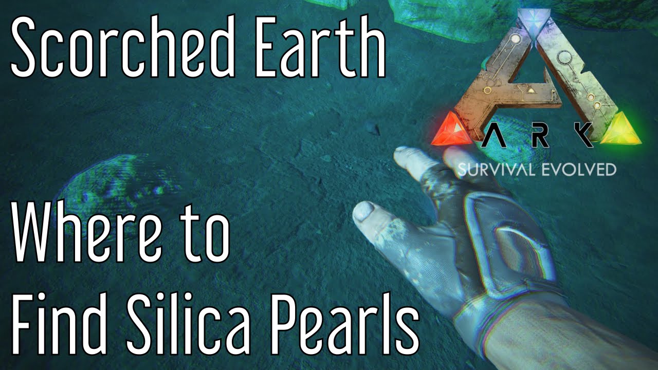 Where to Find Silica Pearls in Ark: Scorched Earth