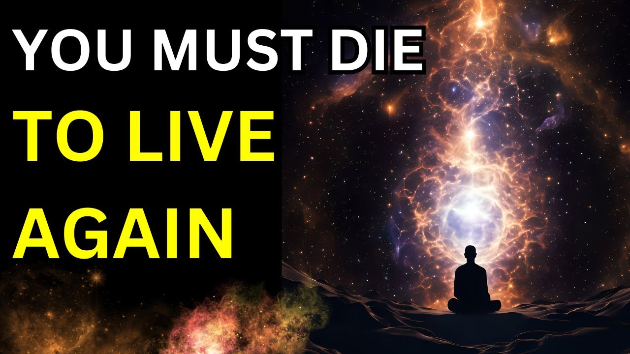 You Must Die Before You Die | Spiritual Awakening | Rebirth
