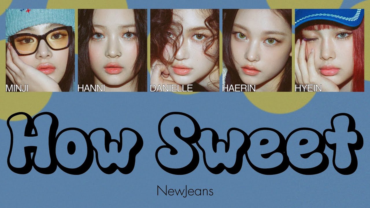 ［How Sweet］NewJeans 日本語訳