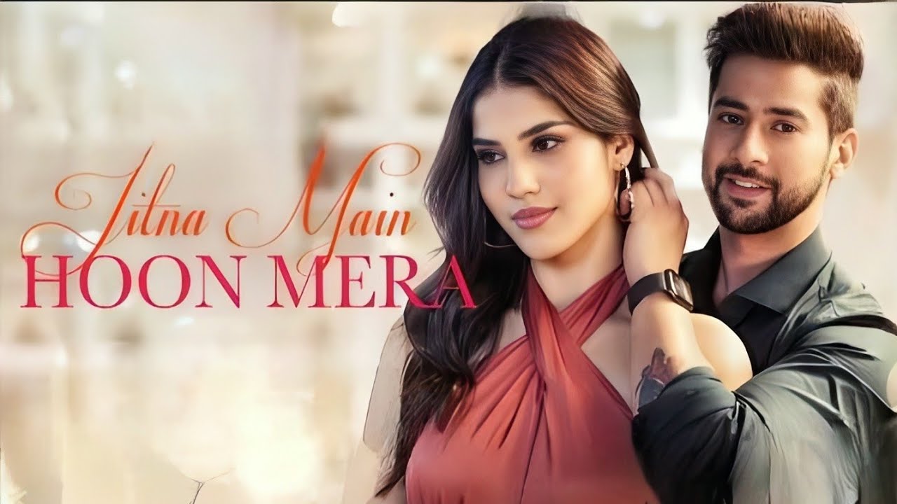 Jitna Main Hoon Mera - Paras & Aaveera | Stebin Ben, Aishwarya P, Raghav S, Shakeel A , Gaurav Jang