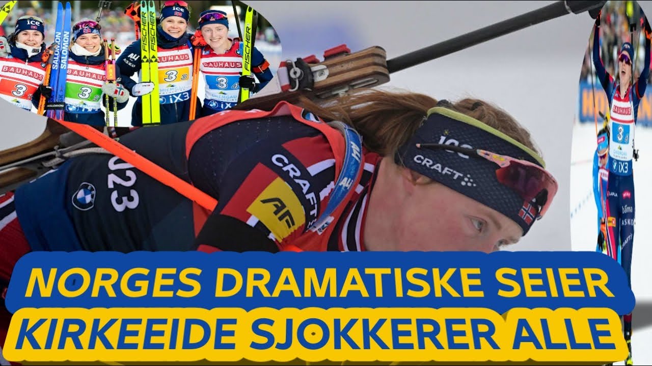 Norges Utrolige Kvinnestafett i Ruhpolding – Maren Kirkeeide Stjeler Showet.