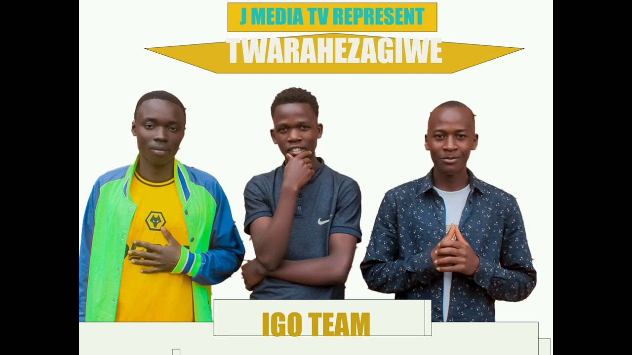 TWARAHEZAGIWE by IGO TEAM(official music audio)