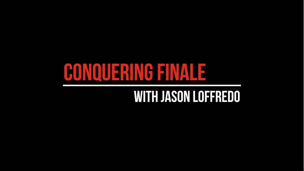 Conquering Finale Introduction