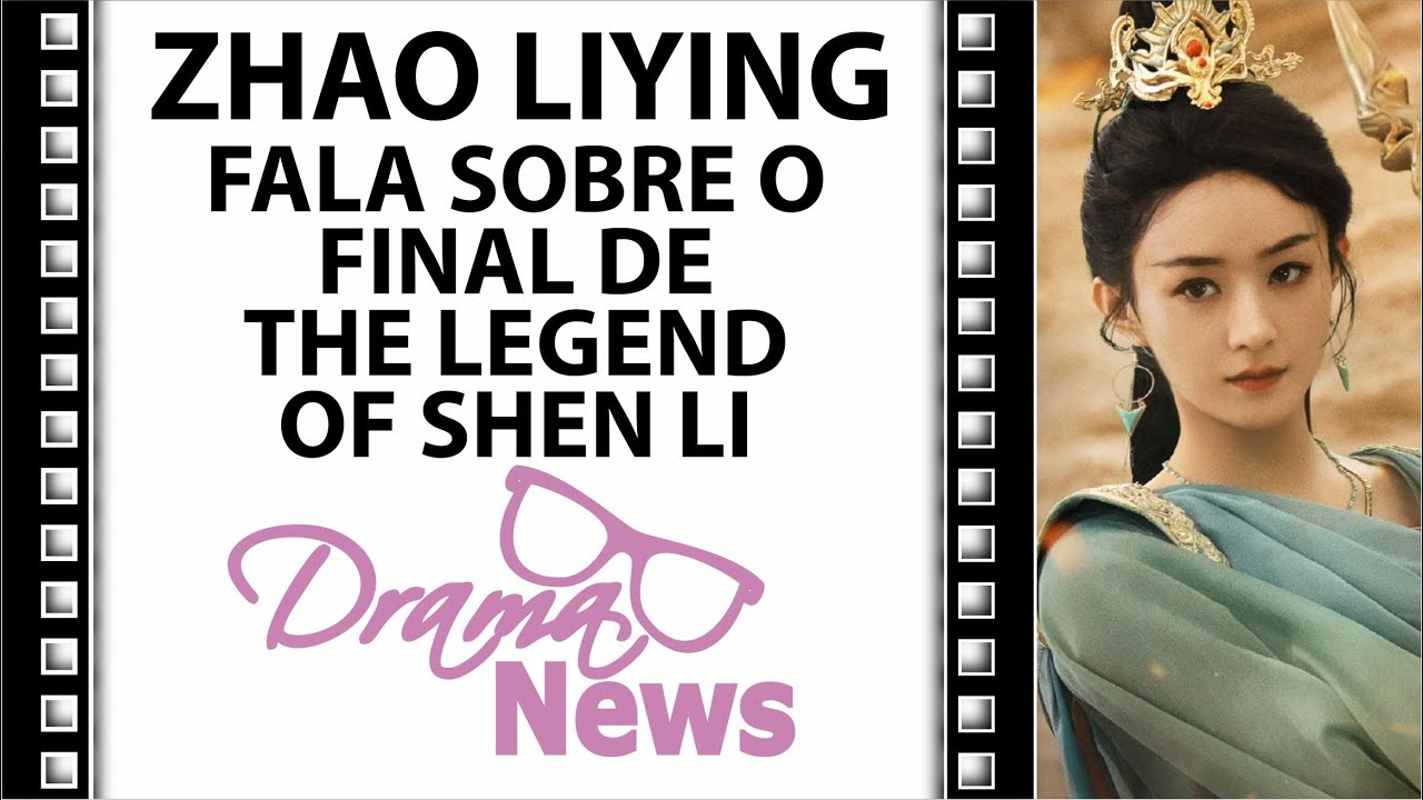 ZHAO LIYING FALA SOBRE O FINAL DE THE LEGEND OF SHEN LI - corte da Live 