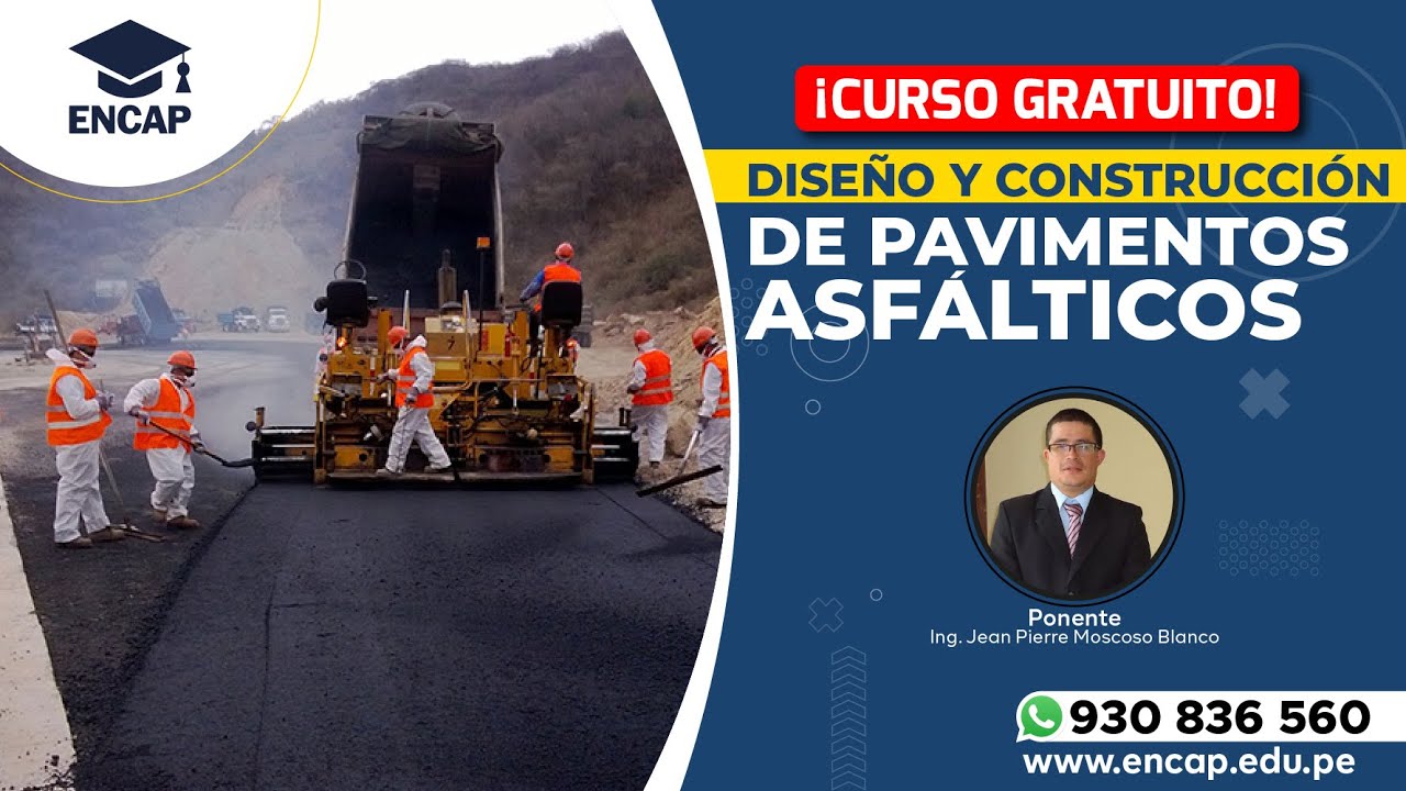 CURSO: DISEÑO Y CONSTRUCCIÓN DE PAVIMENTOS ASFÁLTICOS - 2025