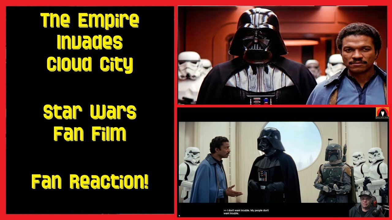 The Empire Invades Cloud City - Star Wars Fan Film - Fan Reaction