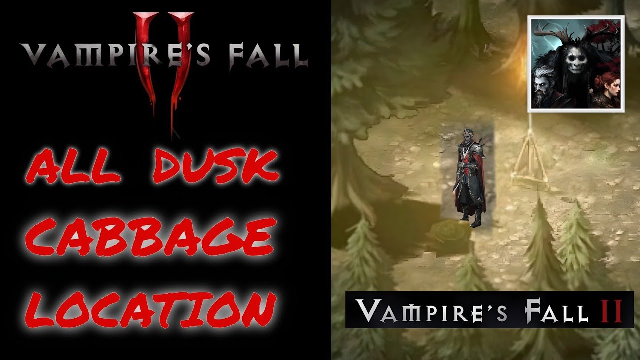 ALL DUSK CABBAGE LOCATION | VAMPIRE FALL 2 🧛