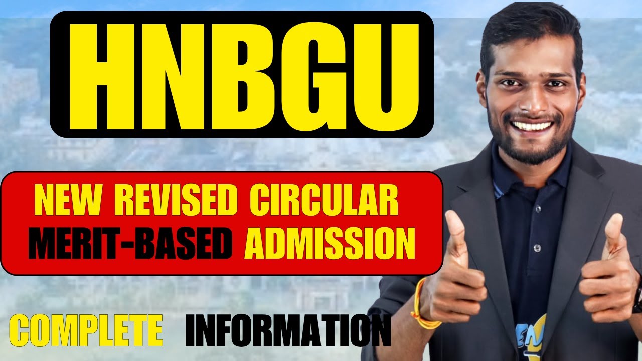 HNBGU 2025 Merit-Based Admission | Revised Notice & Important Updates