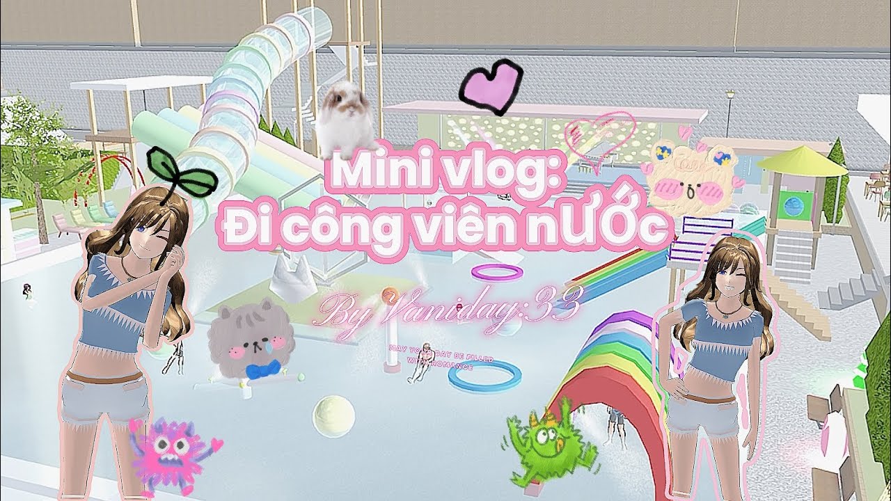 Mini vlog: Đi công viên nướcc🛵✨#foryou #sakuraschoolsimulator #sakura #vairalvideo @vaniday:33