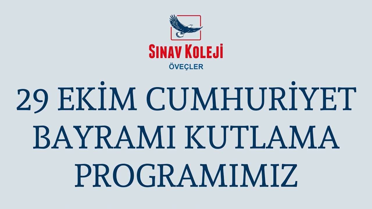 ÖVEÇLER SINAV KOLEJİ 29 EKİM CUMHURİYET BAYRAMI KUTLAMA PROGRAMI 2021