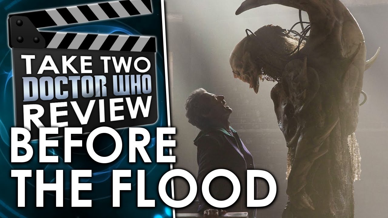Before the Flood - Take Two Doctor Who Review