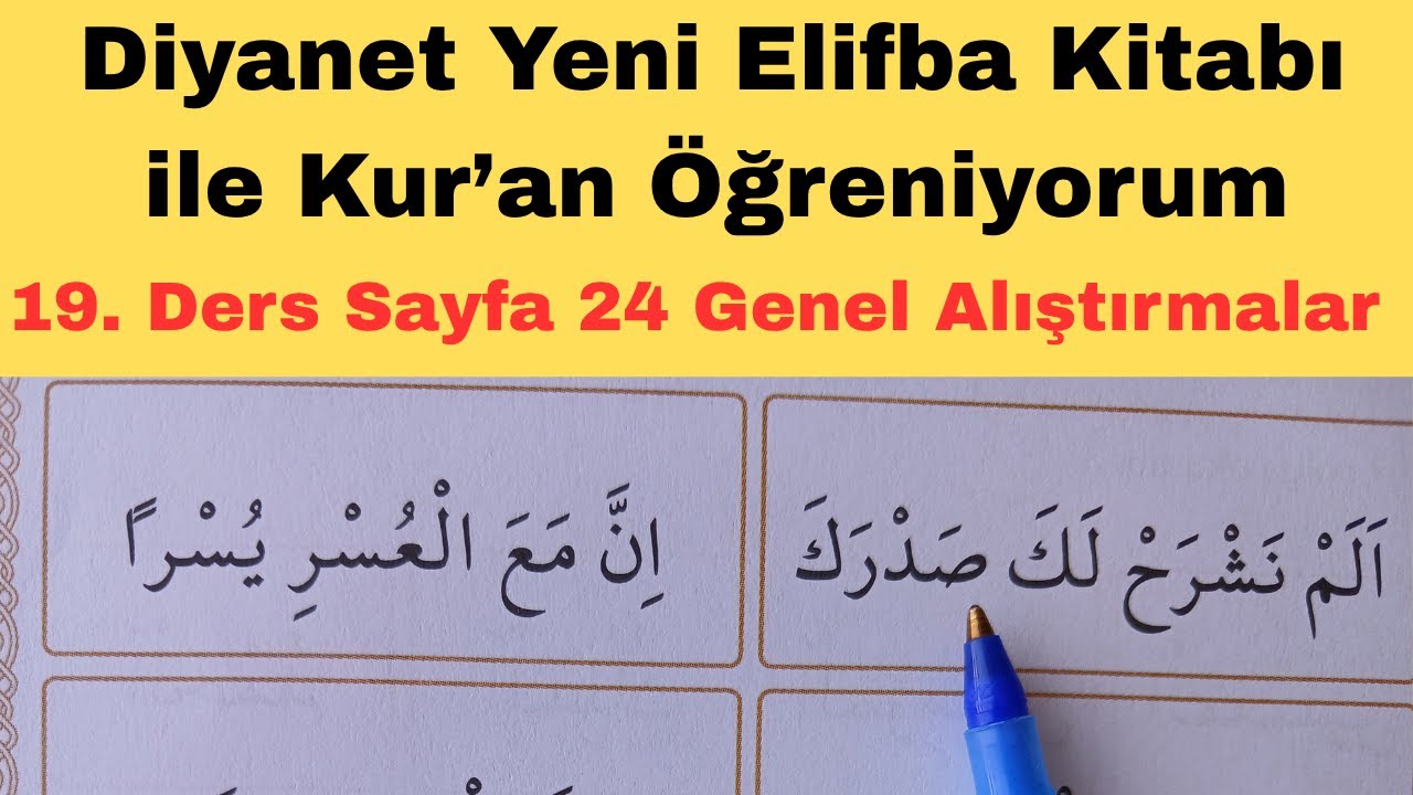 19. Ders. GENEL ALIŞTIRMA  Sayfa 24/ Diyanet Yeni Elifba Kitabı