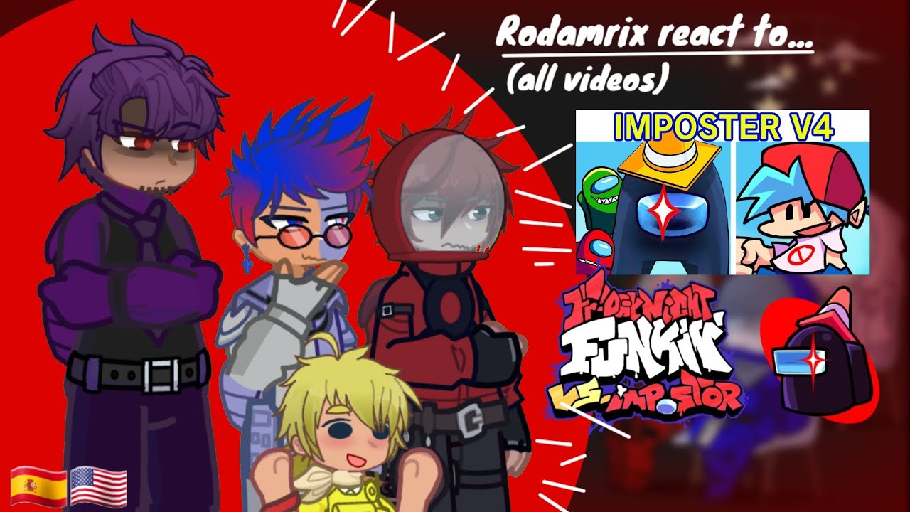 Rodamrix react to Vs impostor v4 (all videos + shorts) // Sub eng //Roxy #fnf #gacha #rodamrix 