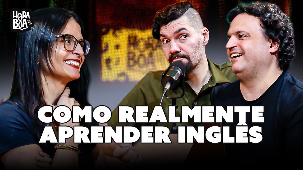 Do Duolingo ao Ingl&ecirc;s de verdade: Uma Conversa Sobre Aprender Idiomas - Hora Boa Podcast