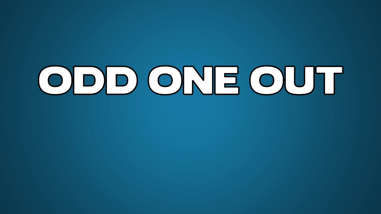 Odd One Out Meaning
