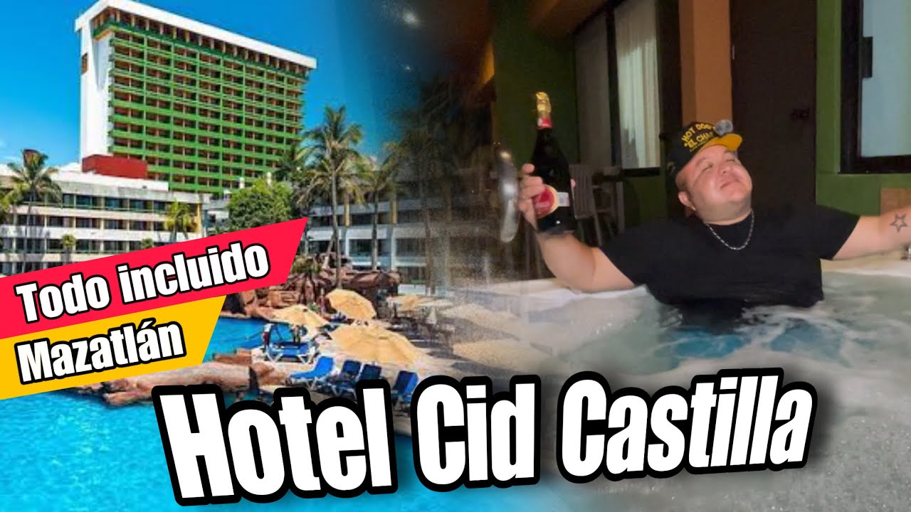 Hotel Cid Castilla Mazatlán uno de los mejores HOTELES TODO INCLUIDO all inclusive