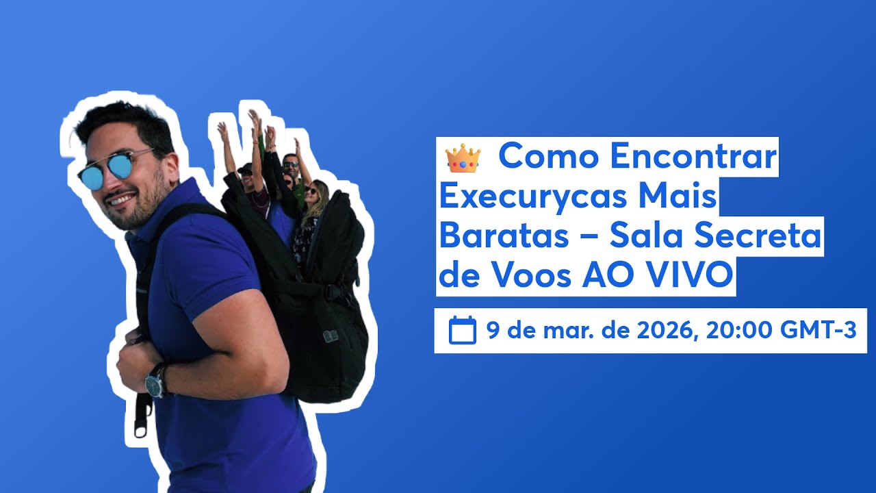 👑 Como Encontrar Execurycas Mais Baratas – Sala Secreta de Voos AO VIVO