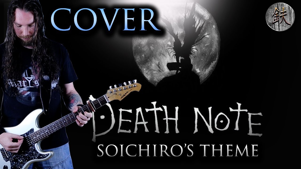 Guitar Cover - DEATH NOTE / Soichiro Yagami's Theme