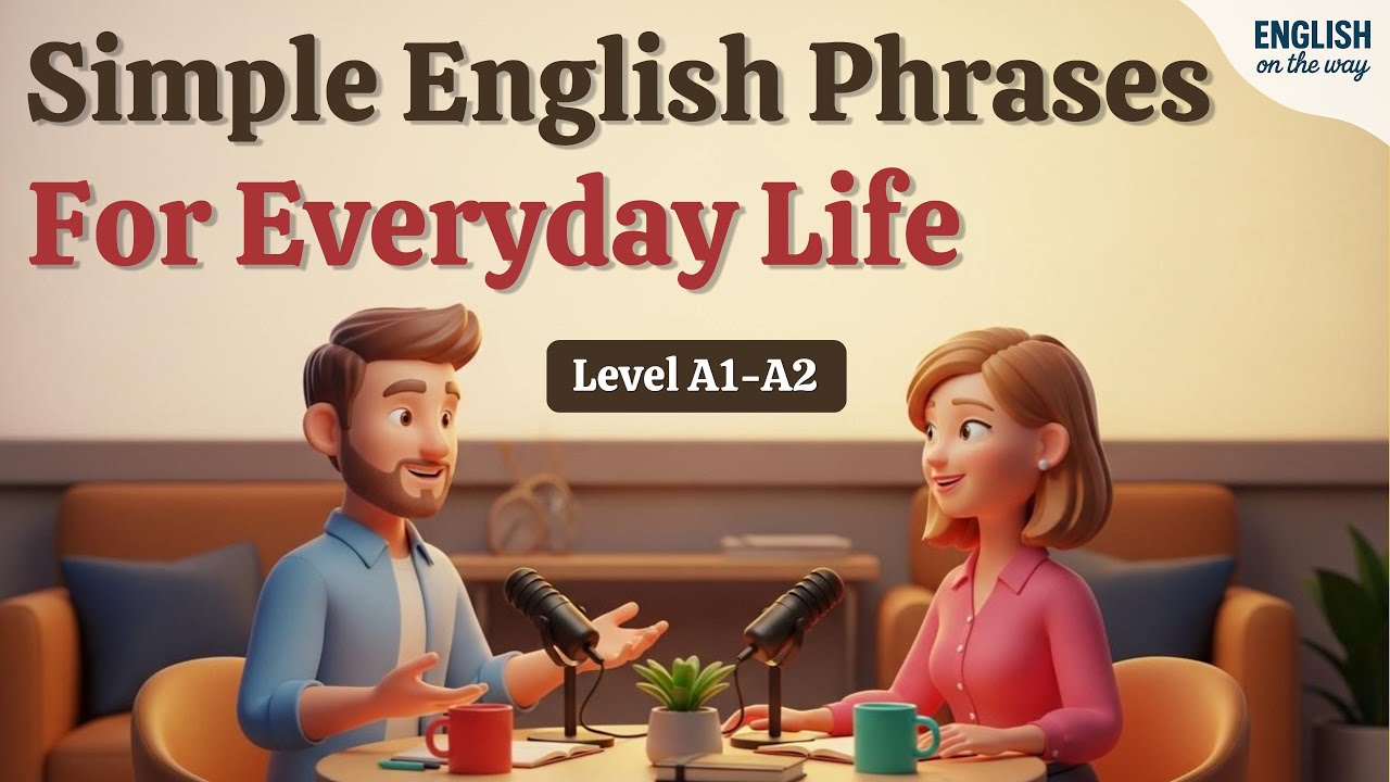 English in Daily Life – Simple English Phrases for Everyday Life | English Podcast for Beginner