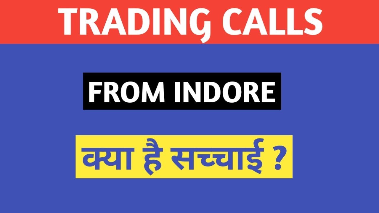 Fake Trading Calls | Trading Calls From Indore | Truth