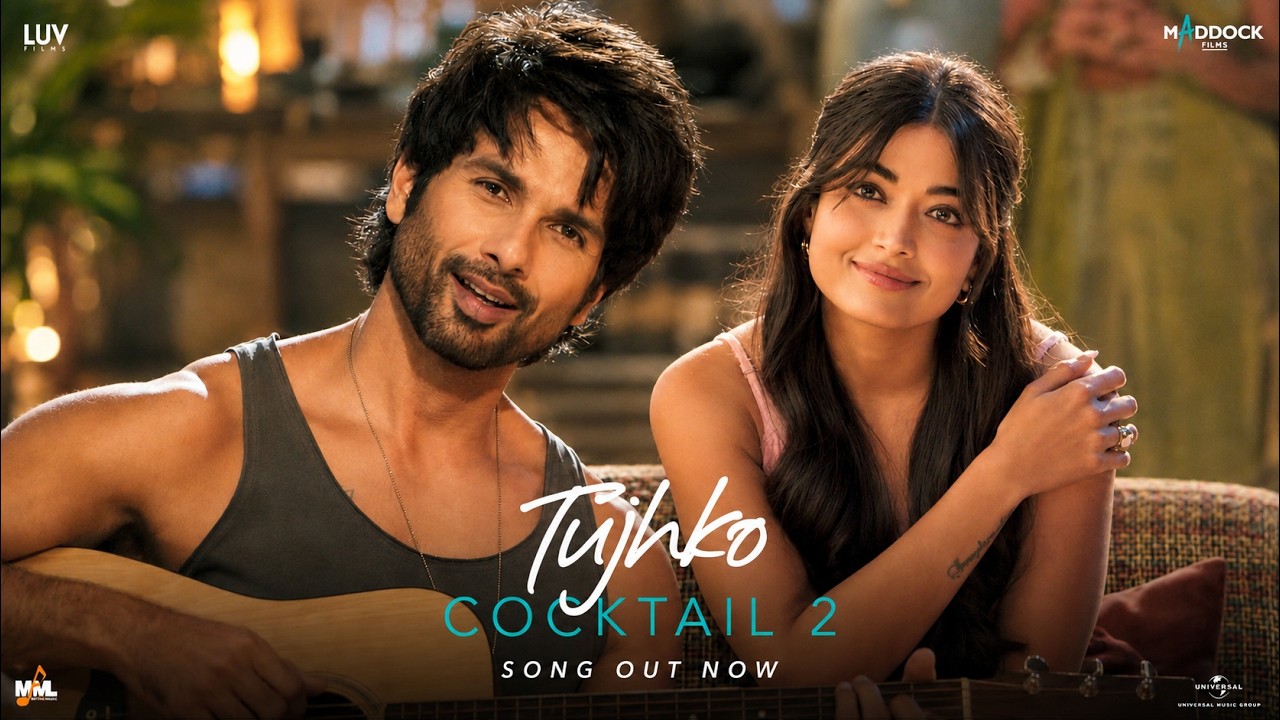 Arijit Singh - Tujhko (from Cocktail 2) Rashmika Mandanna, Shahid Kapoor & Kriti | Love Song 2026